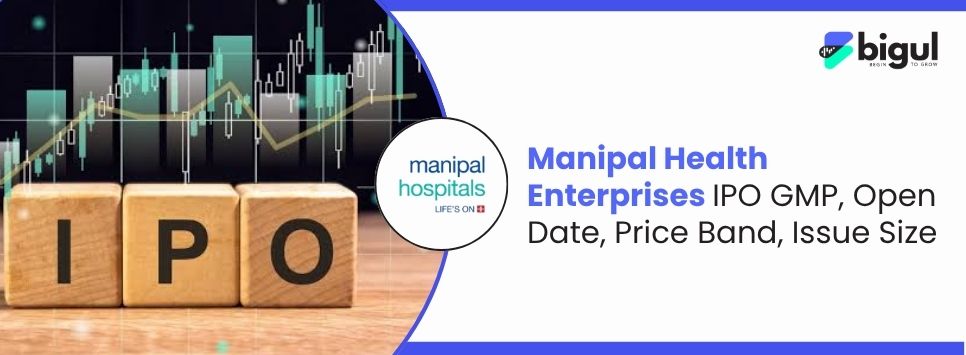 Manipal Health Enterprises IPO 2026: Date, Price Band, GMP, Lot Size, Allotment